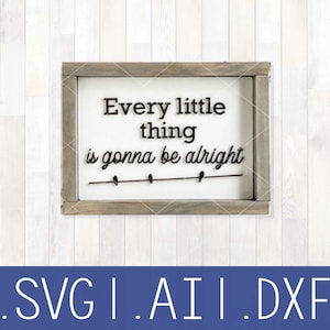 Drei kleine Vögel Schild, Don't Worry About a Thing, Bob Marley, Glowforge Schild, Laser Cut Datei, Don't Worry Schild, Wohnzimmer Schild, Schlafzimmer