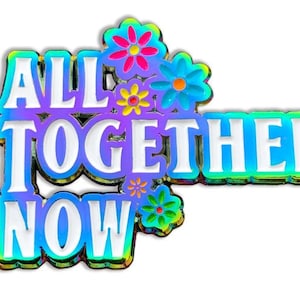 All together now enamel pin | tye dye pin | hippy pins | beatles pins | rainbow pins