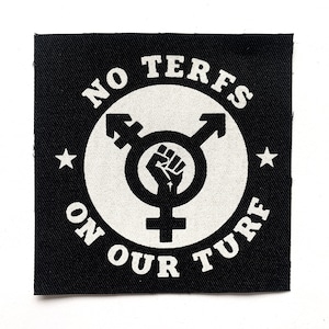 No Terfs On Our Terf Patch Trans Pride Transgender Rights Screen Printed Canvas