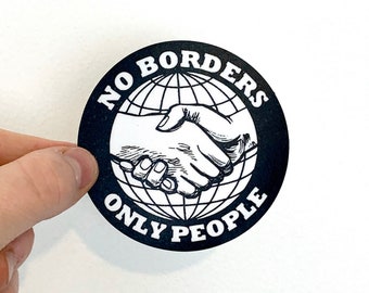 No Borders Only People Sticker Protest Vinyl Decal Abolish Ice No Nations Leftist Anarchist