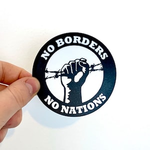 No Borders No Nations Sticker Anarchist Refugees Welcome Abolish Border Anarchy Decal