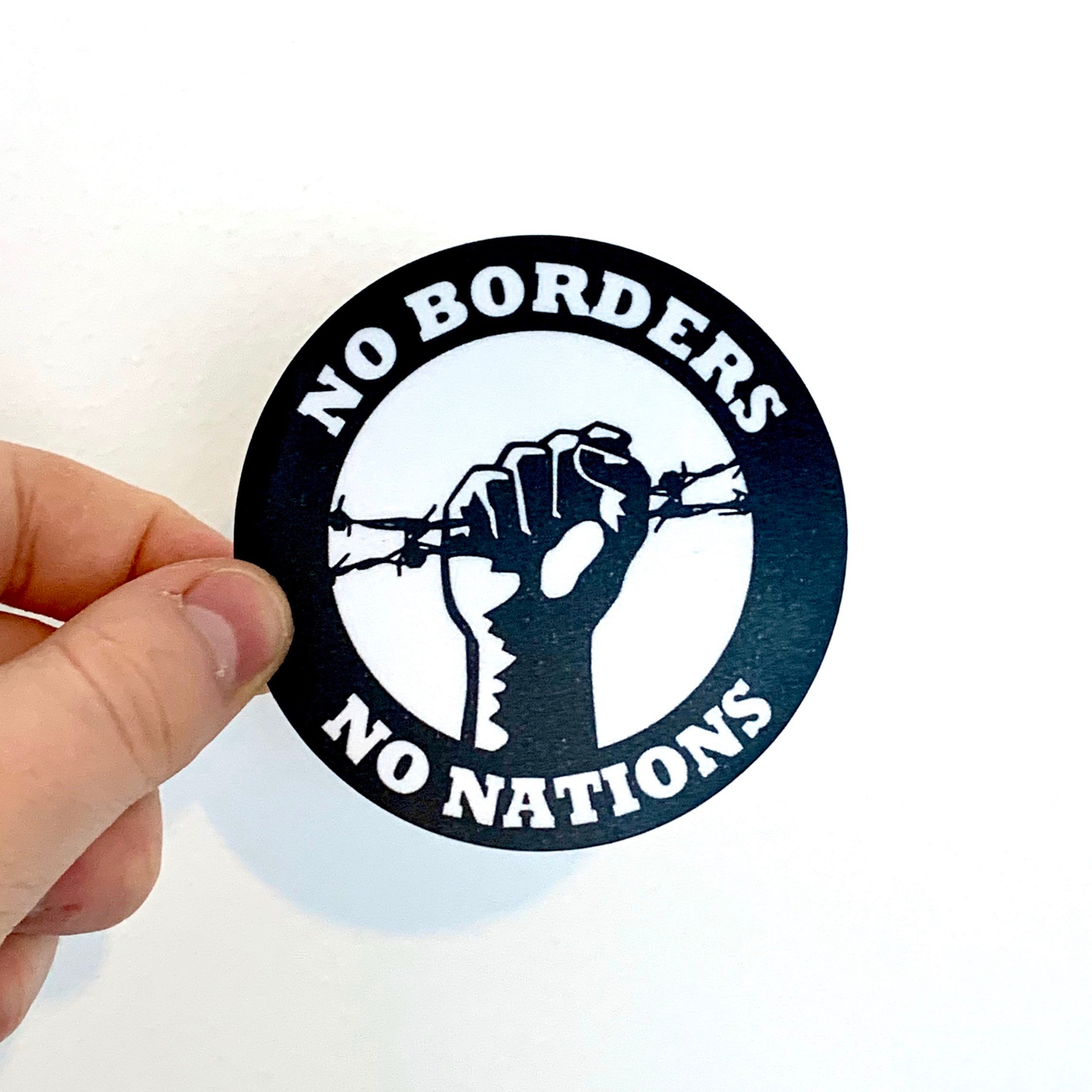 No Borders No Nations Sticker Anarchist Refugees Welcome Abolish Border Anarchy Decal