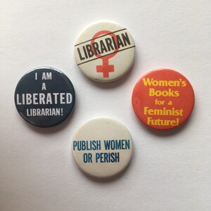 4 Feminist Librarian Vintage Remake Buttons Retro Women's Liberation Pin Badges