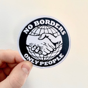 No Borders Only People Woven Patch Refugees Welcome Embroidered Iron On Leftist Anarchist Socialist