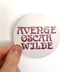 Avenge Oscar Wilde Sticker Vinyl Decal Vintage Remake Reproduction Retro Button LGBTQ Gay Pride Protest