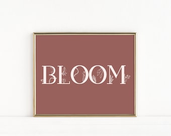 Bloom Printable Art, Floral Print, Boho Typography, Pink Wall Decor, Boho Gallery Wall, Bloom Flower Wall Art, Instant Download