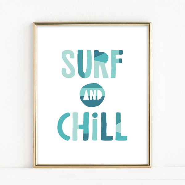 Surf and Chill Printable Artwork, Printable Poster for Teen and Tweens, Beach Wall Art, California Costal Decor