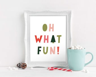 Oh What Fun Printable Christmas Art, Christmas Sign, Holiday Decor, Christmas Print, Digital Download, Holiday Printable