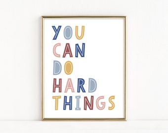 You Can Do Hard Things Printable Poster, Digital Download, Playroom Print, Artwork for Kids, Homeschool Poster