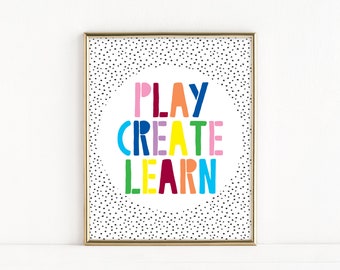Play Create Learn Playroom Print - Kids Room Decor - Playroom Poster - Classroom Art - Colorful Nursery Art - Art for Kids - Craft Room Sign