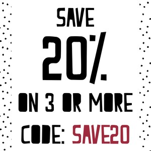 May include: White background with black polka dots around the border. The text "SAVE 20%" is in large, bold, black letters. Below, in black, it reads "ON 3 OR MORE". The code "SAVE20" is in maroon.