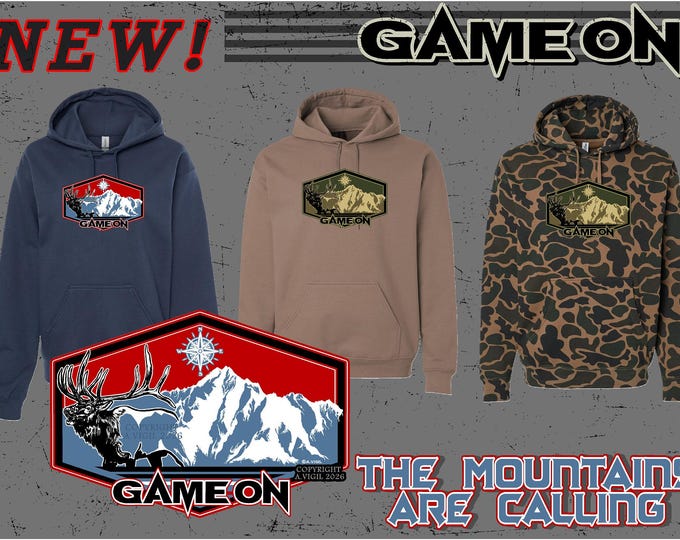 The Mountains are calling - Game On elk hoodie