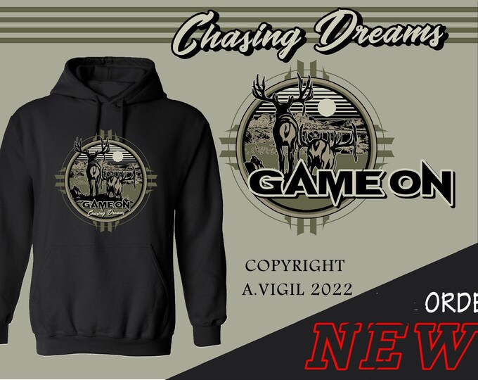 Chasing Dreams. Game On hoodie with mule deer buck and bull elk in the high desert.