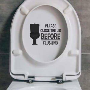 Please close the lid before flushing vinyl sticker | Toilet Decal Sticker Decal | Close the lid before flushing Vinyl Decal Sticker