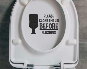 Please close the lid before flushing vinyl sticker | Toilet Decal Sticker Decal | Close the lid before flushing Vinyl Decal Sticker