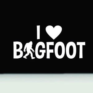 Bigfoot vinyl decal sticker | Bigfoot bumper sticker | I love bigfoot sticker | Bigfoot Sasquatch Yeti vinyl car truck window decal sticker