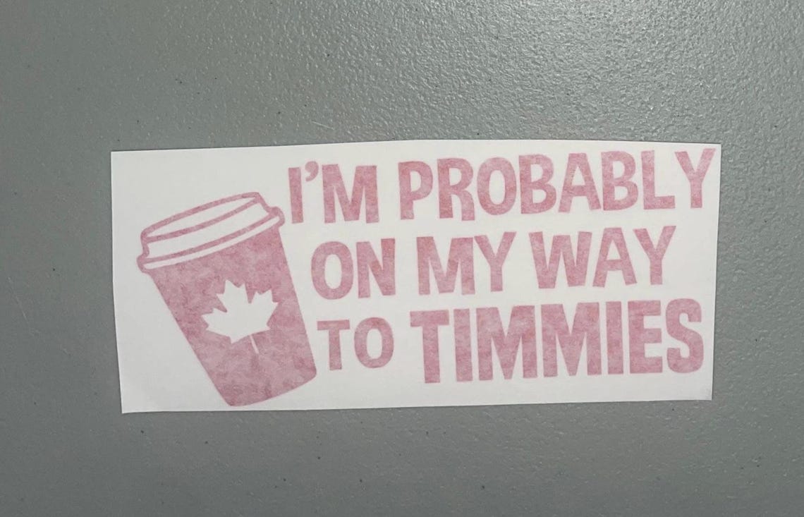 I'm on My Way to Timmies Vinyl Decal | Funny Canada Truck Window ...
