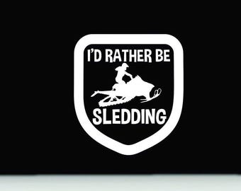 I’d rather be sledding ladies vinyl decal | Sled bumper sticker | sled snowmobile vinyl decal sticker | funny sled vinyl sticker