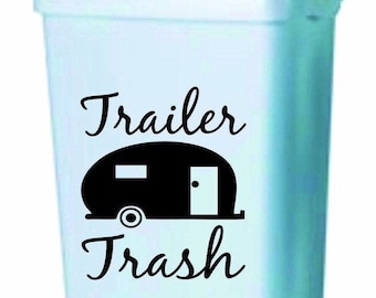 Trailer Trash Sticker | Trailer Trash Vinyl Sticker | Funny Camping Decal | Trailer Trash Vinyl Decal | RV Camper Trash Bin sticker