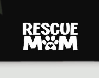 Rescue Mom Waterproof Vinyl Decal | Rescue mom paw print window bumper laptop sticker - choose your colour