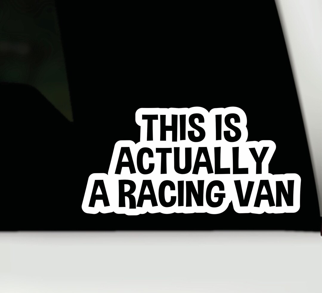 Minivan Bumper Sticker | Funny Minivan Bumper Sticker | Racing Van ...