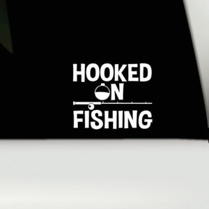Hooked on Fishing Bumper Sticker | Fishing Vinyl Sticker | Fishing Truck Car Sticker | Fishing Decal Sticker | Fishing boat Vinyl Decal