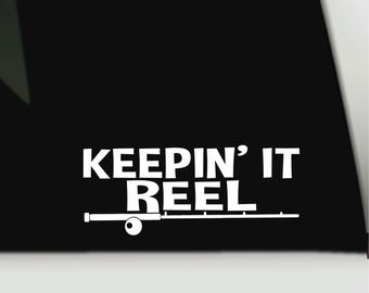 Keepin 'It Reel Wasserdichter Vinyl-Aufkleber | Fenster-Boot-Autoaufkleber