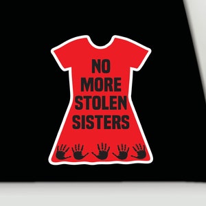 No more stolen sisters sticker | MMIW bumper sticker | MMIW vinyl decal sticker | Missing and Murdered Indigenous Women window sticker