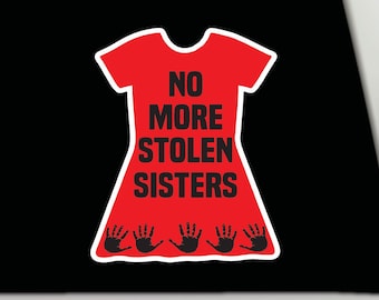 No more stolen sisters sticker | MMIW bumper sticker | MMIW vinyl decal sticker | Missing and Murdered Indigenous Women window sticker