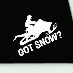 Got Snow vinyl sticker | snowmobile vinyl decal | got snow sled decal | funny snowmobile bumper sticker