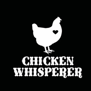 Chicken whisperer vinyl decal | Chicken car truck window decal sticker | Chicken funny  sticker | Chicken vinyl sticker