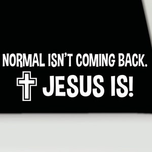Christlicher Autoaufkleber | Normal kommt nicht zurück Jesus ist Kreuz-Autoaufkleber | Jesus Aufkleber | Christlicher Aufkleber