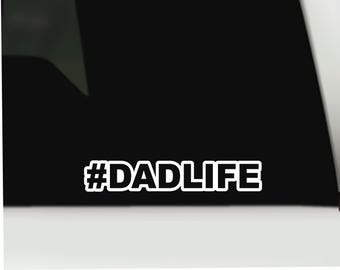 Hashtag Dadlife Waterproof Vinyl Decal | Dad Car Truck Window Bumper Sticker
