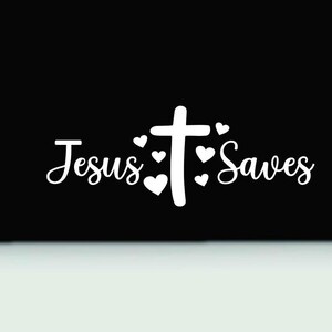 Jesus Saves window decal | Jesus  bumper sticker | Jesus Saves vinyl car decal | Jesus saves sticker | Christian bumper sticker