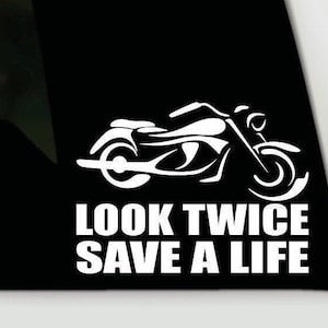 Look Twice Save a Life vinyl decal | Motorcycle Awareness Sticker | Look Twice Motorcycle Vinyl Decal | Motorcycle Safety Bumper Sticker