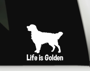Golden Retriever Life is Golden Aufkleber | Wasserfester Vinyl-Aufkleber