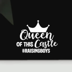 Queen raising boys vinyl decal window bumper sticker | raising boys vinyl decal | raising boys car bumper  sticker | boy mom window decal