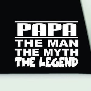Papa bumper sticker | Papa the man the myth the legend | Papa vinyl decal | Papa car sticker | Papa vinyl sticker | Papa car sticker