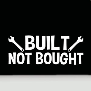 Built Not Bought Vinyl Decal | Truck Bumper Sticker | Funny Truck Decal | Funny Truck Bumper Sticker | Truck Decal | Custom Truck Sticker