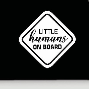 Little humans on board bumper sticker | on board car decal | little humans on board vinyl decal | little humans on board car sticker