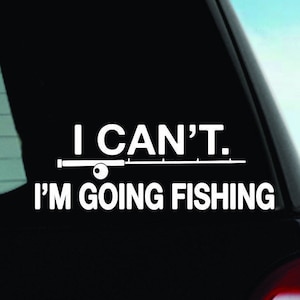 Fishing Bumper Sticker | Fishing Car Decal | Fishing Truck Sticker | Fishing Vinyl Sticker | Fishing Vinyl Decal | Going Fishing Sticker