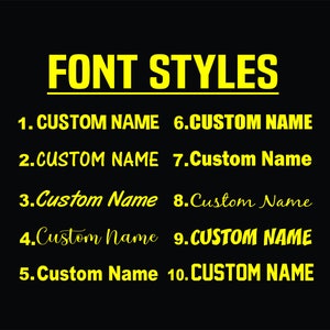 May include: A black graphic chart titled FONT STYLES in bright yellow text. Below the title, ten numbered options display the phrase CUSTOM NAME or Custom Name in various yellow typography styles, ranging from bold block letters to cursive scripts.