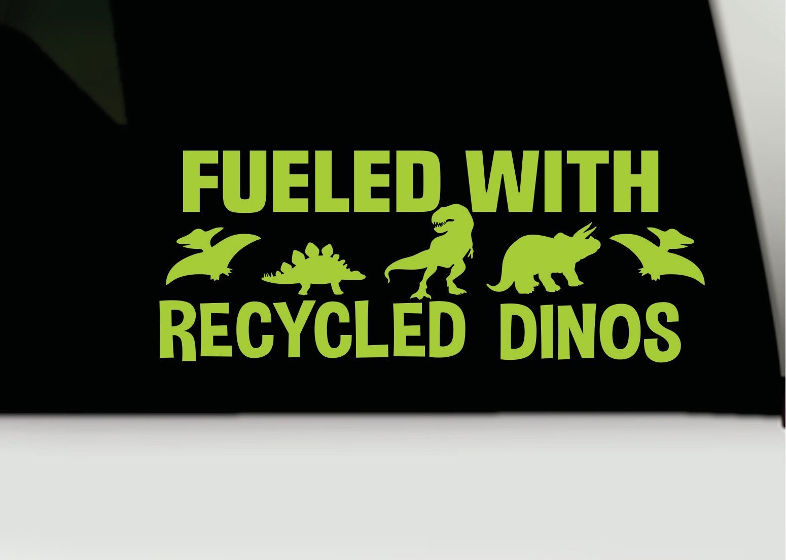 This Vehicle Is Fueled By Recycled Dinosaurs Cell Phone Sticker - Foto 5