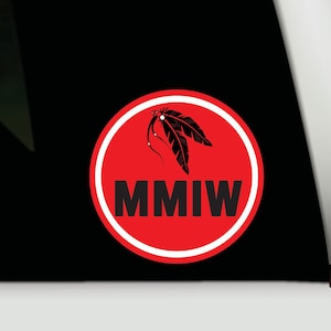 MMIW bumper sticker | MMIW vinyl decal sticker | Missing and Murdered Indigenous Women window bumper laptop decal sticker