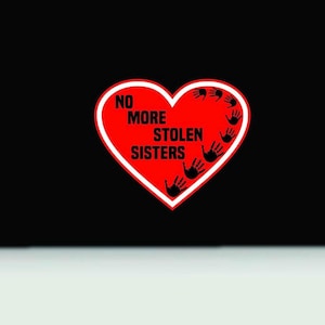 No more stolen sisters sticker | MMIW bumper sticker | MMIW vinyl decal sticker | Missing and Murdered Indigenous Women window sticker