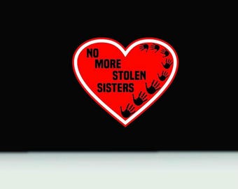 No more stolen sisters waterproof sticker | MMIW bumper sticker | MMIW vinyl decal sticker | Missing and Murdered Indigenous Women sticker