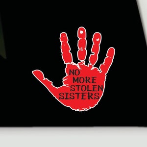 No more stolen sisters sticker | MMIW bumper sticker | MMIW vinyl decal sticker | Missing and Murdered Indigenous Women window sticker
