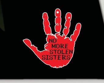 No more stolen sisters sticker | MMIW bumper sticker | MMIW vinyl decal sticker | Missing and Murdered Indigenous Women window sticker