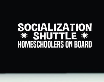 homeschool bumper sticker | homeschoolers on board vinyl decal | homeschool socialization car decal | funny homeschooler bumper sticker