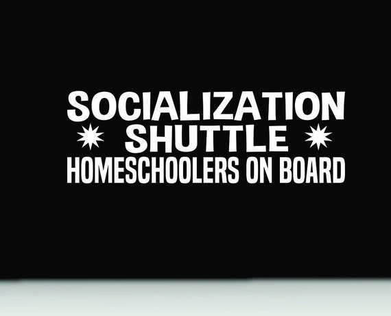 homeschool bumper sticker | homeschoolers on board vinyl decal | homeschool socialization car decal | funny homeschooler bumper sticker